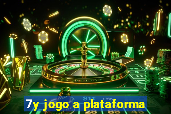 7y jogo a plataforma